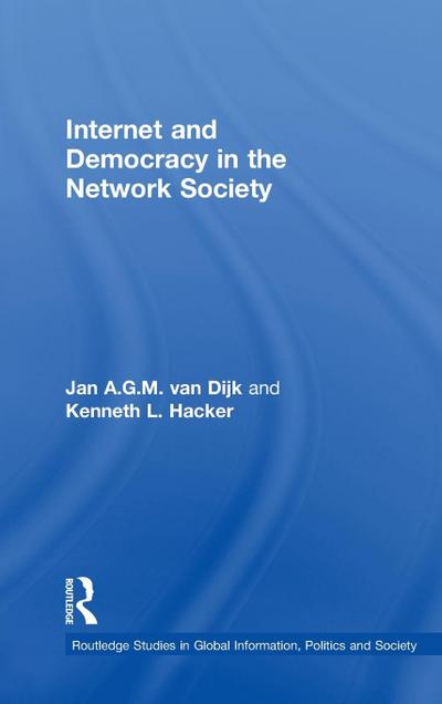Internet and Democracy in the Network Society