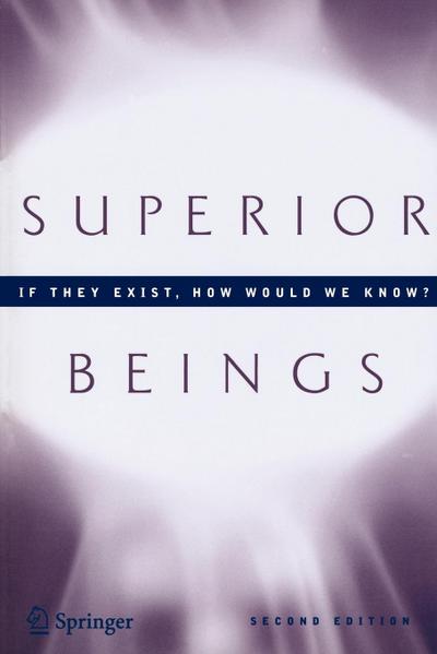Superior Beings. If They Exist, How Would We Know?
