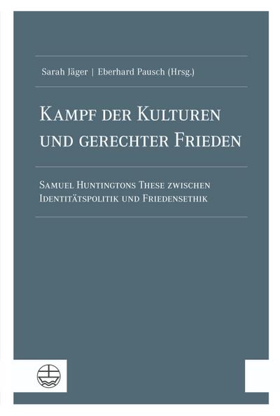Kampf der Kulturen und gerechter Frieden