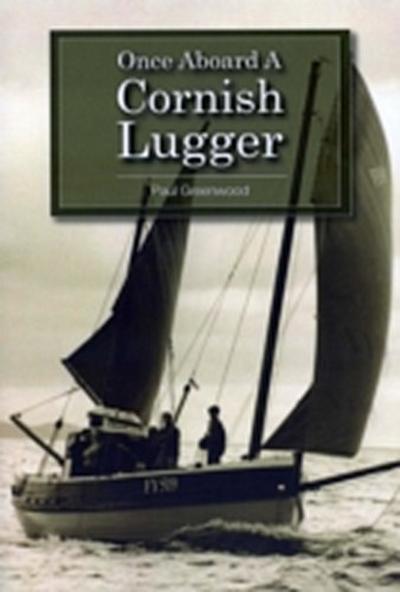 Once Aboard A Cornish Lugger