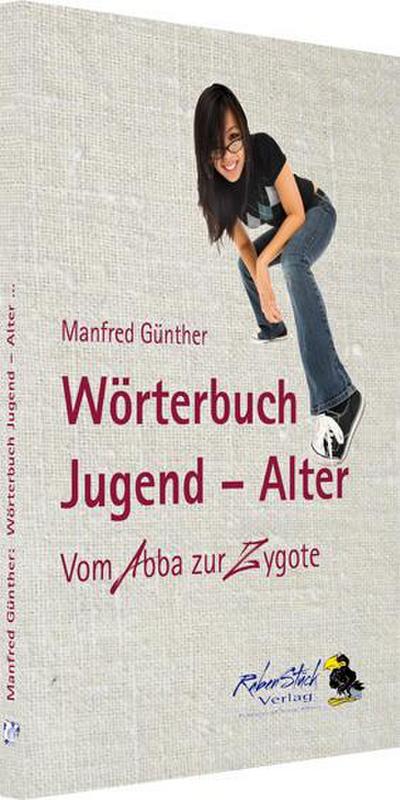 Wörterbuch Jugend - Alter - Manfred Günther