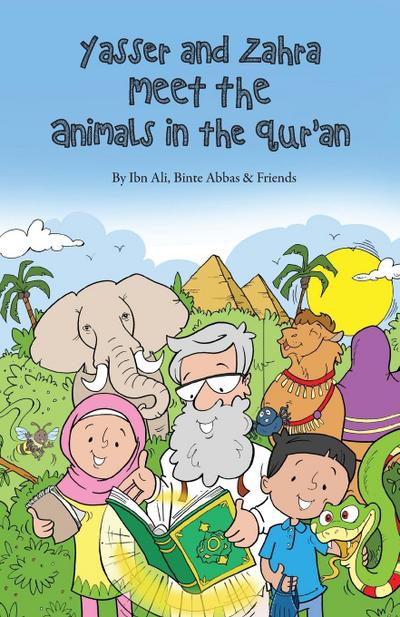 Yasser and Zahra Meet the Animals in the Qur’an