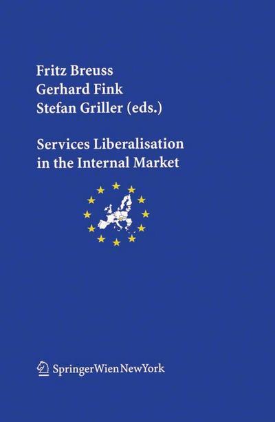 Services Liberalisation in the Internal Market
