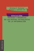 Educación: Riesgos y promesas de las nuevas tecnologías de la información