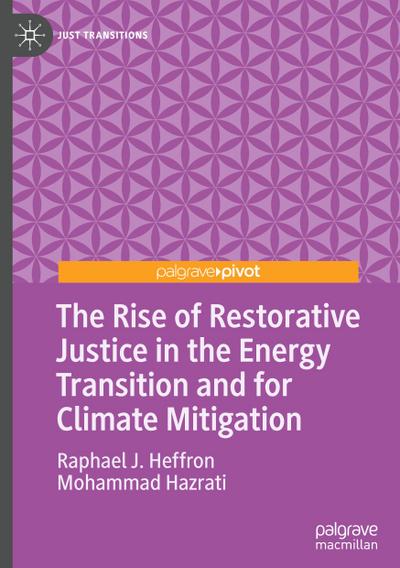 The Rise of Restorative Justice in the Energy Transition and for Climate Mitigation