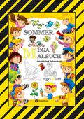 MEGA MALBUCH - SOMMER - URLAUB - MOTORBOOT - JETSKI - SPORT - SCHWIMMEN - WANDERN - MEER - FAMILIE - KINDER - SPASS von Gabriele André | Ebook