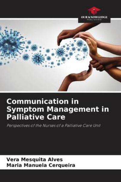 Communication in Symptom Management in Palliative Care