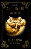 Die 13 Juwelen der Existenz