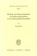 Die Rede- und Abstimmungsfreiheit der Parlamentsabgeordneten in der Bundesrepublik Deutschland.