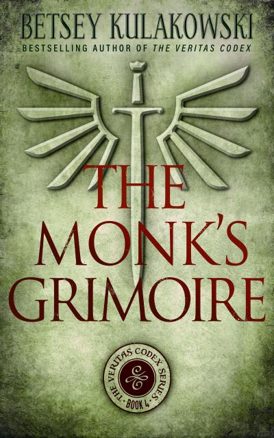 The Monk’s Grimoire (The Veritas Codex Series, #4)