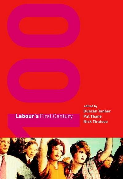 Labour’s First Century