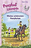 Ponyhof Liliengrün - Meine schönsten Ponyferien