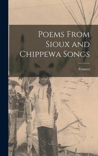 Poems From Sioux and Chippewa Songs