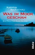 Was im Moor geschah von Kirstin Warschau | Ebook