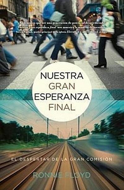 Nuestra Gran Esperanza Final