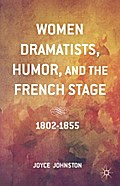 Women Dramatists, Humor, and the French Stage