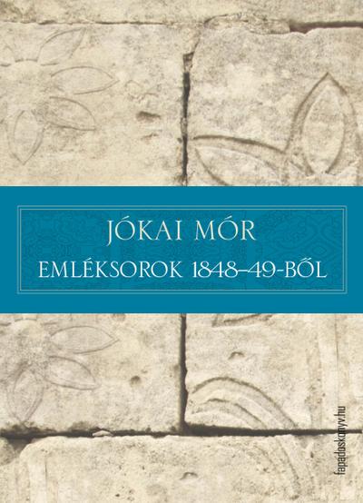 Emléksorok 1848-49-bol