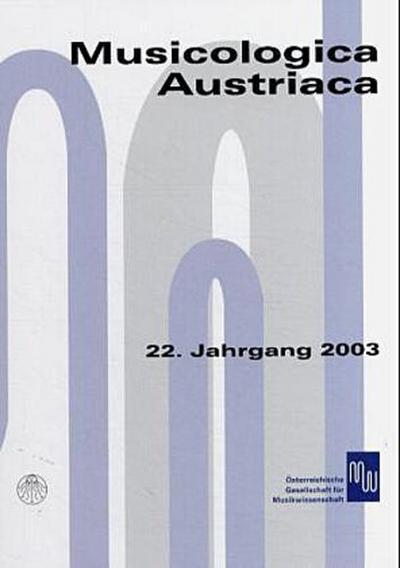 Musikcologica Austriaca. Bd.22