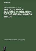 The Old Church Slavonic Translation of the Andron 