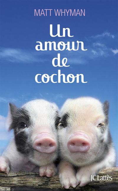 Un amour de cochon