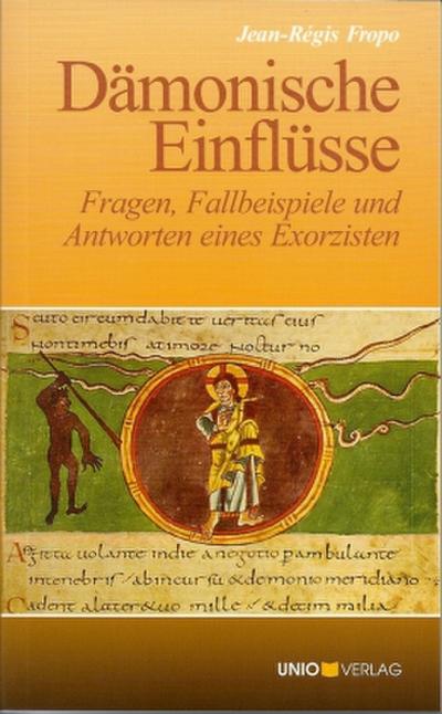Dämonische Einflüsse.