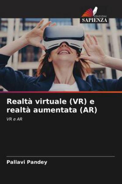 Realtà virtuale (VR) e realtà aumentata (AR)