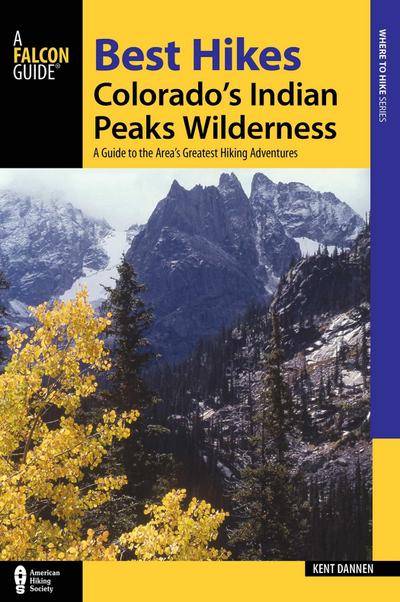 Best Hikes Colorado’s Indian Peaks Wilderness