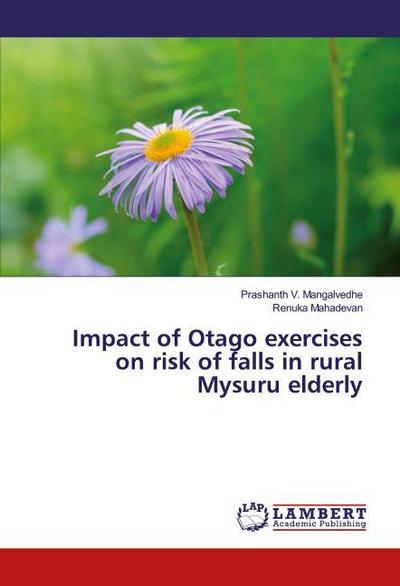 Impact of Otago exercises on risk of falls in rural Mysuru elderly