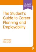 The Student’s Guide to Career Planning and Employability