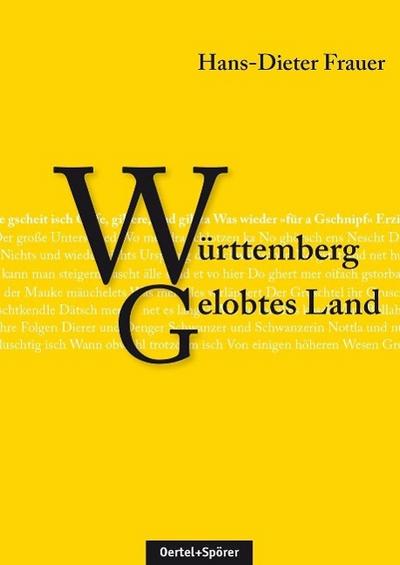 Württemberg - Gelobtes Land