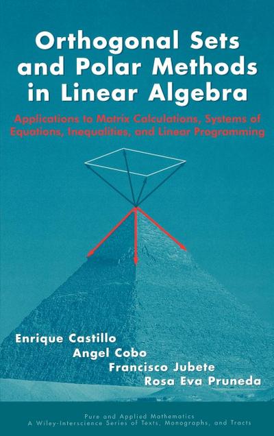 Orthogonal Sets and Polar Methods in Linear Algebra