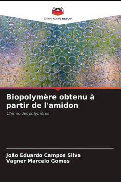 Biopolymère obtenu à partir de l’amidon