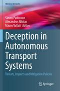 Deception in Autonomous Transport Systems