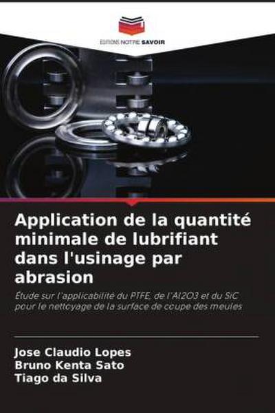 Application de la quantité minimale de lubrifiant dans l’usinage par abrasion