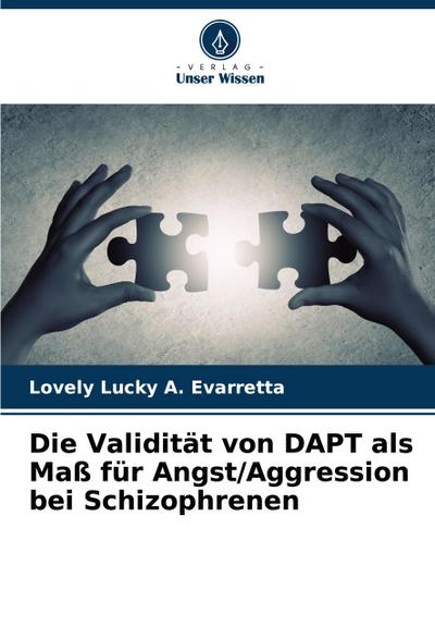 Die Validität von DAPT als Maß für Angst/Aggression bei Schizophrenen