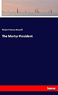 The Martyr President