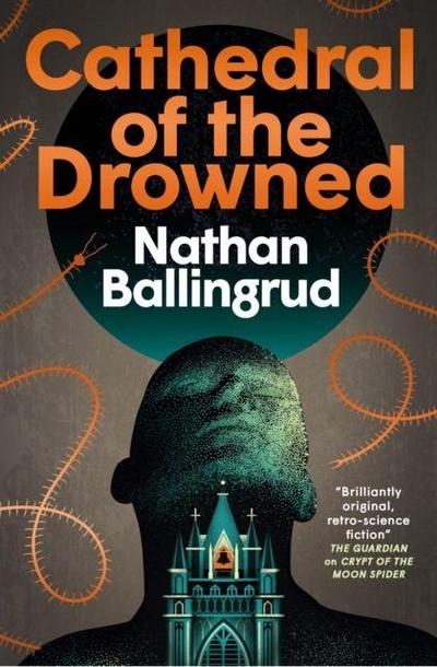 The Lunar Gothic Trilogy - Cathedral of the Drowned