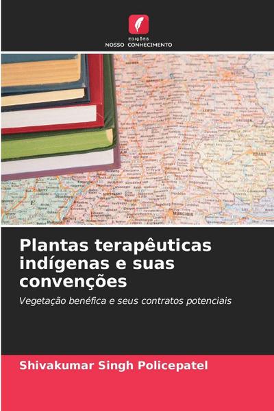 Plantas terapêuticas indígenas e suas convenções