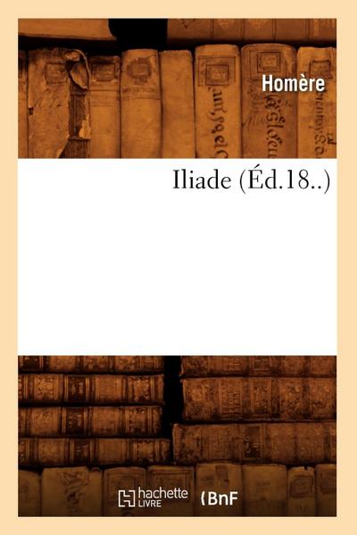 Iliade (Éd.18..)