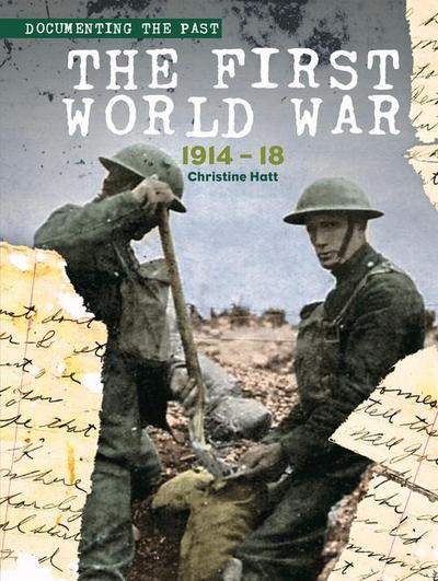 The First World War: 1914-18