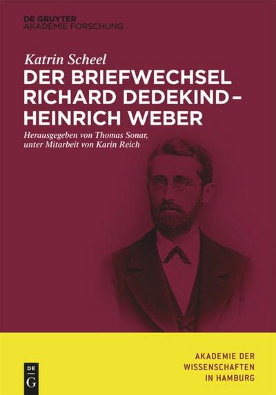 Der Briefwechsel Richard Dedekind ¿ Heinrich Weber