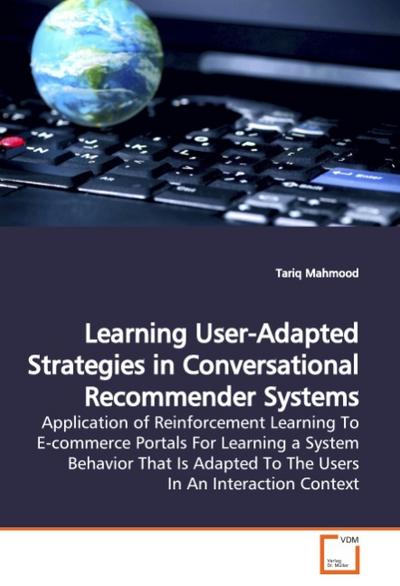 Learning User-Adapted Strategies in Conversational Recommender Systems
