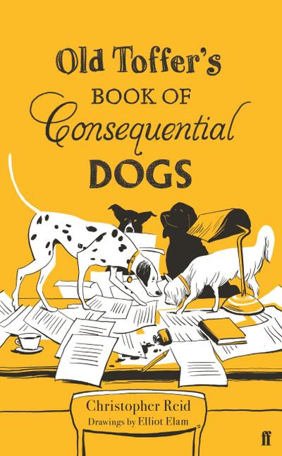 Old Toffer’s Book of Consequential Dogs