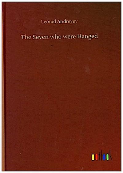 The Seven who were Hanged