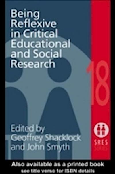 Being Reflexive in Critical and Social Educational Research