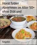 Abnehmen im Alter 50+ ohne Diät und Sportprogramm