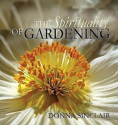 The Spirituality of Gardening