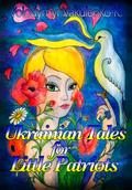 Ukrainian Fairy Tales for Little Patriots