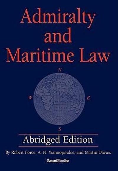Admiralty and Maritime Law Abridged Edition