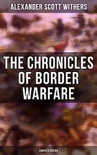 The Chronicles of Border Warfare (Complete Edition)